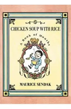 Chicken Soup with Rice: A Book of Months - Maurice Sendak