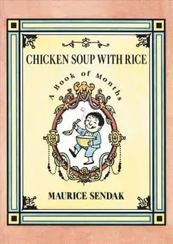 Chicken Soup with Rice: A Book of Months, Paperback/Maurice Sendak