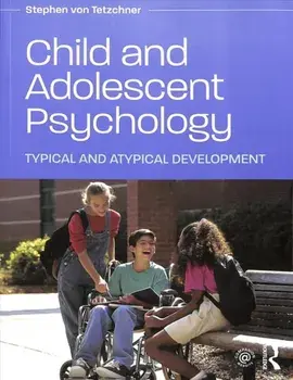 Child and Adolescent Psychology. Typical and Atypical Development, Paperback/Stephen von Tetzchner
