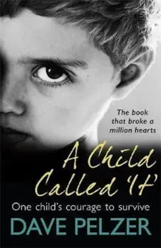 Child Called It/Dave Pelzer