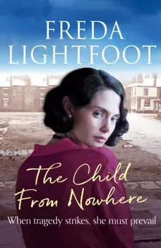 Child from Nowhere, Paperback/Freda Lightfoot