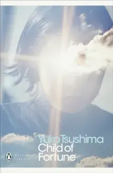Child of Fortune, Paperback/Yuko Tsushima