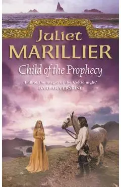Child of the Prophecy - Juliet Marillier
