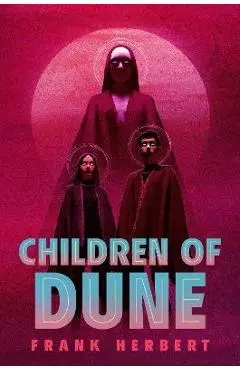Children of Dune. Dune #3: Deluxe Edition - Frank Herbert