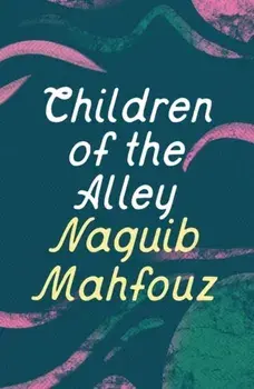 Children of the Alley, Paperback/Naguib Mahfouz