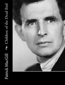 Children of the Dead End, Paperback/Patrick Macgill