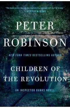 Children of the Revolution: An Inspector Banks Novel - Peter Robinson