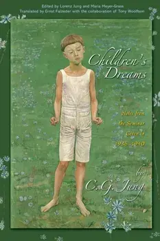 Children's Dreams. Notes from the Seminar Given in 1936-1940, Paperback/C. G. Jung