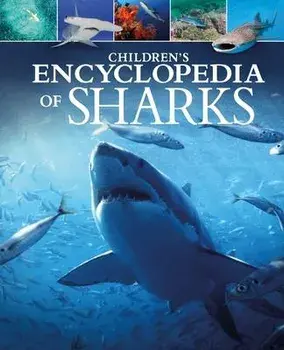 Children's Encyclopedia of Sharks, Hardcover/Claudia Martin