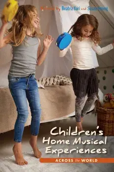 Children's Home Musical Experiences Across the World, Hardback/Susan Young