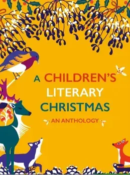 Children's Literary Christmas. An Anthology, Hardback/***
