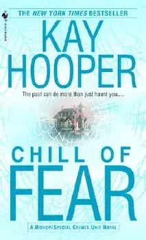 Chill of Fear: A Bishop/Special Crimes Unit Novel, Paperback/Kay Hooper