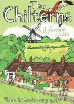 Chilterns. 40 Favourite Walks, Paperback/Annie Fergusson