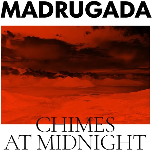 Chimes At Midnight - Vinyl | Madrugada