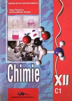 Chimie C1. Manual pentru clasa a XII-a/Olga Petrescu,Adrian Mihail Stadler