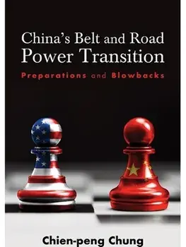 China's Belt and Road Power Transition. Preparations and Blowbacks, Hardback/***