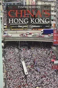 China's Hong Kong SECOND EDITION. The Politics of a Global City, Paperback/Tim Summers