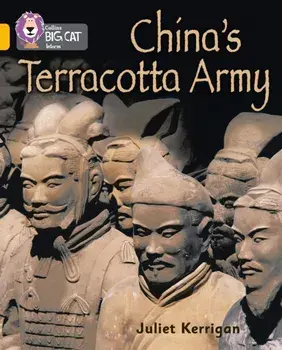 China's Terracotta Army. Band 09/Gold, Paperback/Juliet Kerrigan