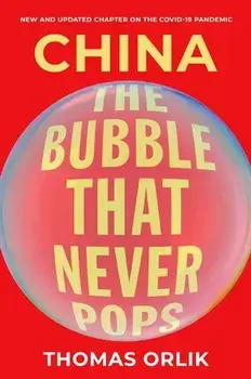 China. The Bubble that Never Pops, Paperback/***