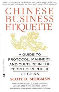 Chinese Business Etiquette, Paperback/Seligman