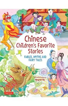 Chinese Children's Favorite Stories: Fables, Myths and Fairy Tales - Mingmei Yip