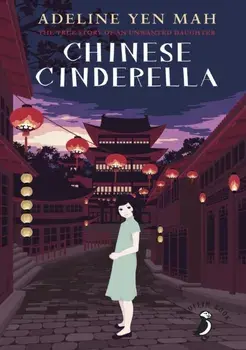 Chinese Cinderella, Paperback/Adeline Yen Mah