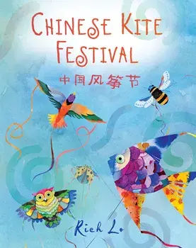 Chinese Kite Festival, Hardcover/Richard Lo