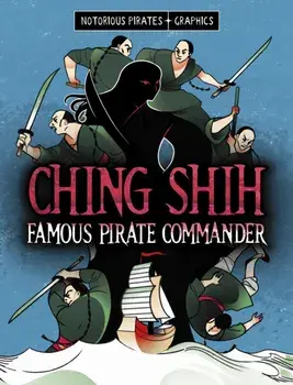 Ching Shih, Famous Pirate Commander, Paperback/Stephanie Peters
