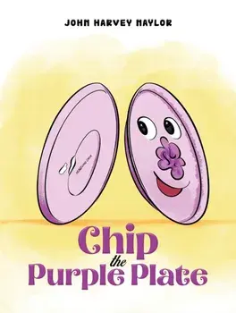 Chip the Purple Plate, Paperback/John Harvey Naylor