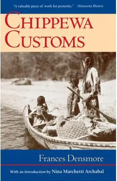 Chippewa Customs - Frances Densmore