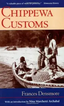Chippewa Customs, Paperback/Frances Densmore