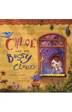 Chloe and the Bossy Cloud - Natasha Daniels
