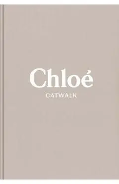 Chloe: The Complete Collections - Lou Stoppard