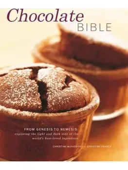 Chocolate Bible, Hardback/Christine & Mcfadden, Christine France