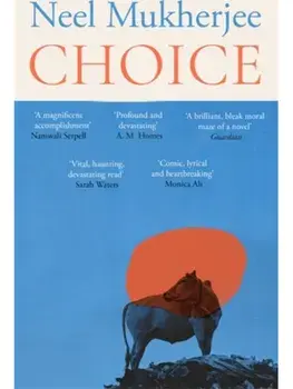 Choice. Main, Paperback/Neel Mukherjee