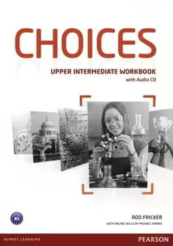 Choices Upper Intermediate Workbook & Audio CD Pack/Rod Fricker