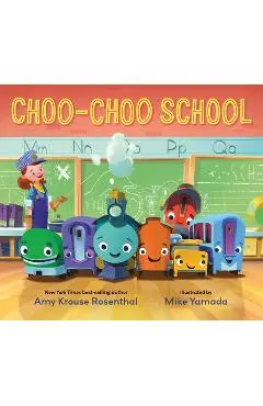 Choo-Choo School - Amy Krouse Rosenthal