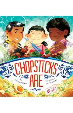 Chopsticks Are - Chloe Ito Ward