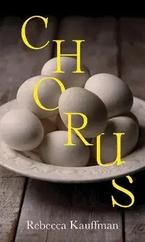 Chorus. Main, Hardback/Rebecca Kauffman