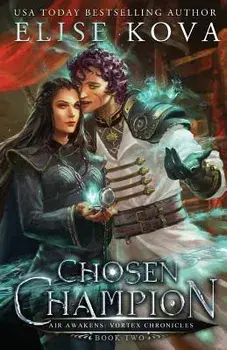 Chosen Champion, Paperback/Elise Kova