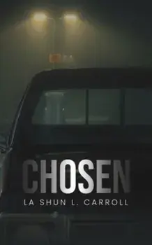 Chosen, Paperback/La Shun L. Carroll