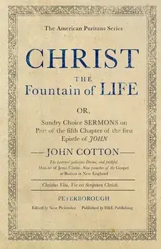 Christ the Fountain of Life, Paperback/John Cotton