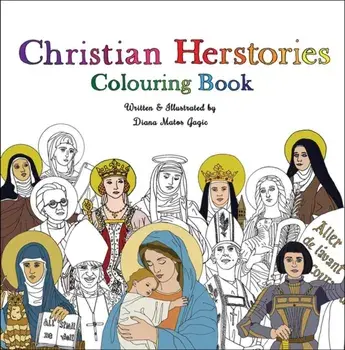 Christian Herstories. Colouring Book, Paperback/Diana Matos Gagic