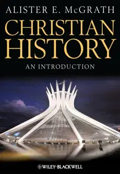 Christian History. An Introduction, Paperback/Alister E. McGrath