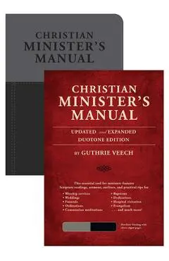 Christian Minister's Manual--Updated and Expanded Duotone Edition - Guthrie Veech