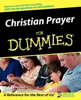 Christian Prayer for Dummies, Paperback/Richard Wagner
