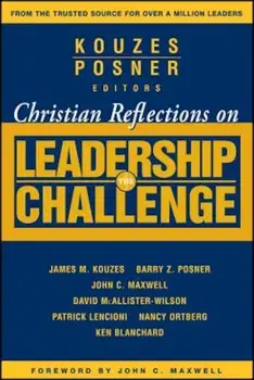 Christian Reflections on the Leadership Challenge, Paperback/James M. Kouzes