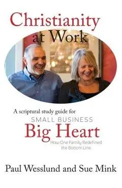 Christianity at Work - Paul Wesslund