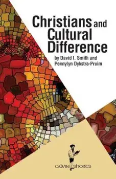 Christians and Cultural Difference, Paperback/David I. Smith