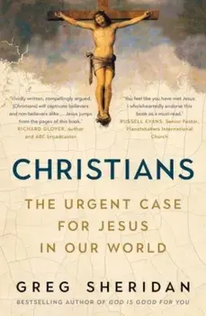 Christians, Paperback/Greg Sheridan